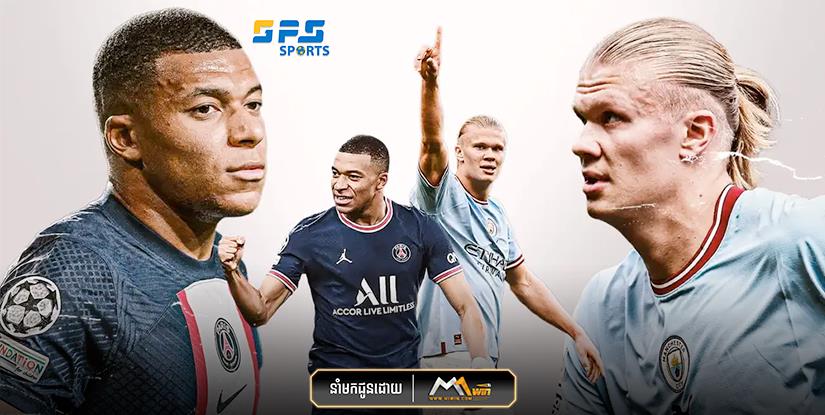 តើ Kylian Mbappe និង Erling Haaland នរណាជា GOAT នាពេលអនាគត?